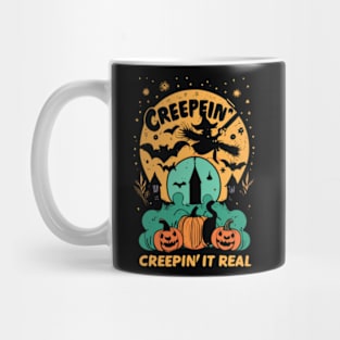 Creepin'it real Funny Halloween Mug